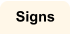 Signs